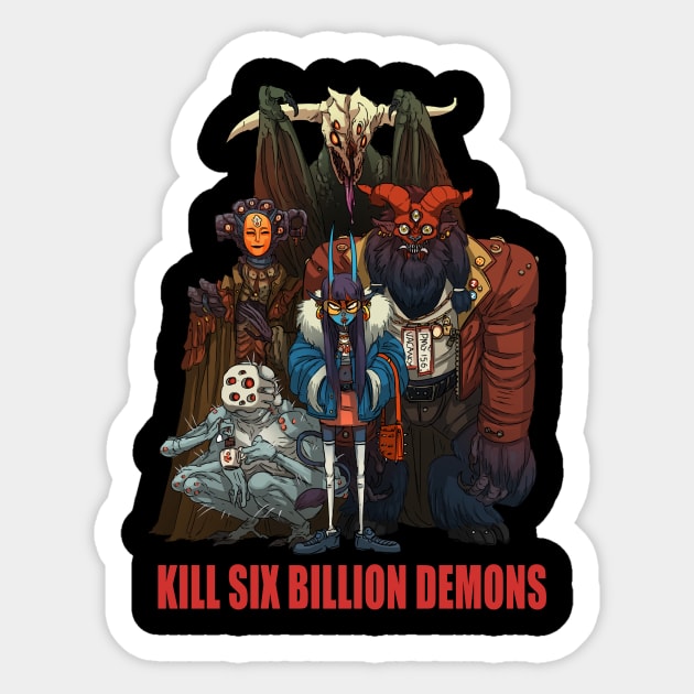 Demon Posse T-shirt/Print Sticker by Kill Six Billion Demons